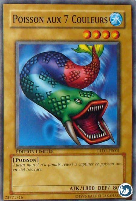 Poisson Aux 7 Couleurs (GLD1-FR001) - 7 Colored Fish (GLD1-EN001) - Carte Yu-Gi-Oh