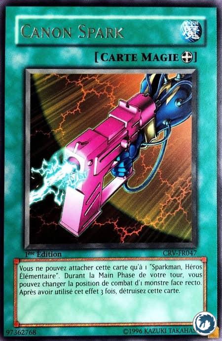 Canon Spark (CRV-FR047) - Spark Blaster (CRV-EN047) - Carte Yu-Gi-Oh