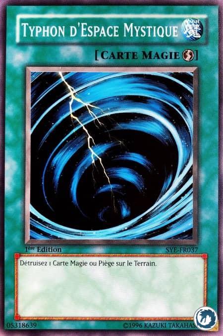 Typhon D'Espace Mystique (SYE-FR037) - Mystical Space Typhoon (SYE-037) - Carte Yu-Gi-Oh