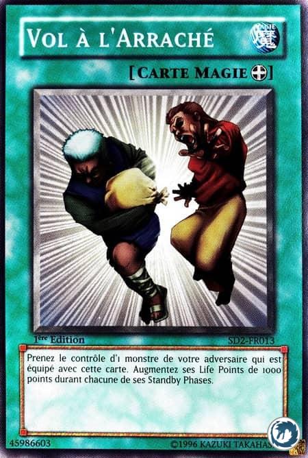 Vol A L'Arraché (SD2-FR013) - Snatch Steal (SD2-EN013) - Carte Yu-Gi-Oh