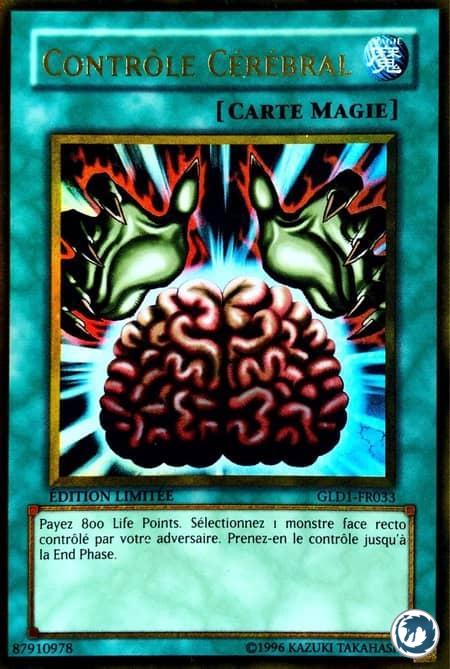 Contrôle Cérébral (GLD1-FR033) - Brain Control (GLD1-EN033) - Carte Yu-Gi-Oh