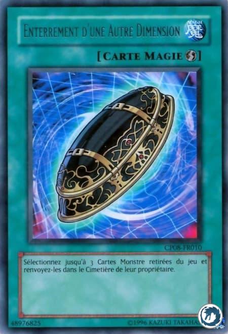 Enterrement D'Une Autre Dimension (CP08-FR010) - Burial from a Different Dimension (CP08-EN010) - Carte Yu-Gi-Oh