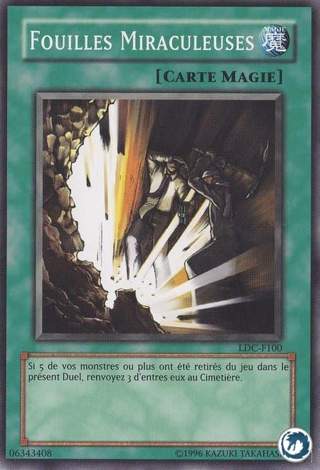 Fouilles Miraculeuses (LDC-F100) - Miracle Dig (LON-100) - Carte Yu-Gi-Oh