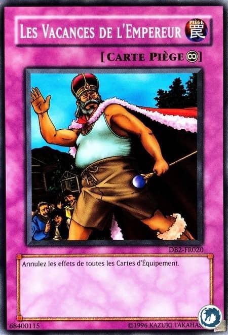 Les Vacances De L'Empereur (DB2-FR020) - The Emperor's Holiday (DB2-EN020) - Carte Yu-Gi-Oh