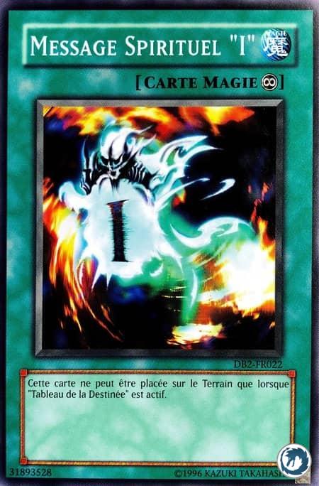 Message Spirituel "I" (DB2-FR022) - Spirit Message "I" (DB2-EN022) - Carte Yu-Gi-Oh
