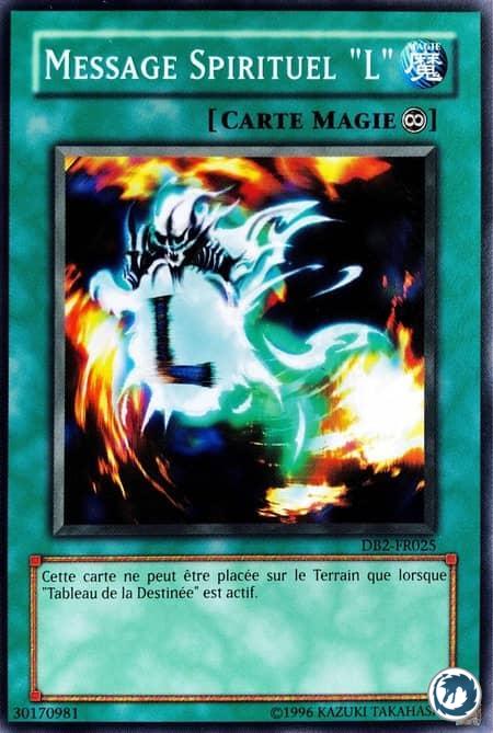 Message Spirituel L (DB2-FR025) - Spirit Message "L" (DB2-EN025) - Carte Yu-Gi-Oh