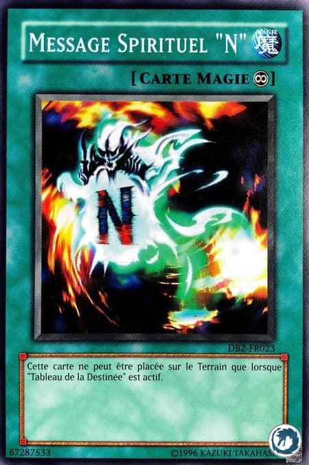 Message Spirituel "N" (DB2-FR023) - Spirit Message "N" (DB2-EN023) - Carte Yu-Gi-Oh