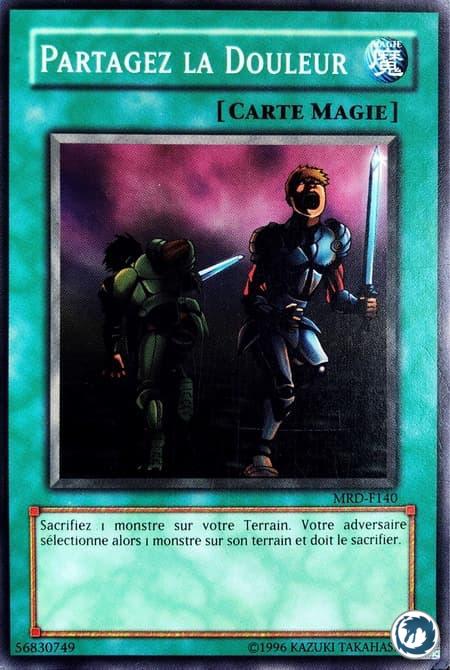 Partagez La Douleur (MRD-F140) - Partagez la Douleur (MRD-EN140) - Carte Yu-Gi-Oh