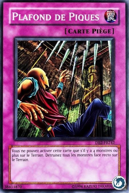 Plafond De Piques (DB2-FR242) - Needle Ceiling (DB2-EN242) - Carte Yu-Gi-Oh