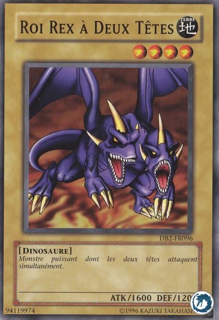 Roi Rex À Deux Têtes (DB2-FR096) - Two-Headed King Rex (DB2-EN096) - Carte Yu-Gi-Oh
