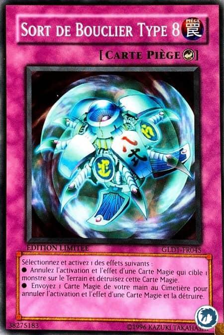 Sort De Bouclier Type 8 (GLD1-FR045) - Spell Shield Type-8 (GLD1-EN045) - Carte Yu-Gi-Oh