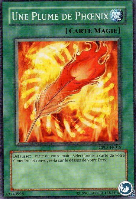 Une Plume De Phoenix (CP03-FR018) - A Feather of the Phoenix (CP03-EN018) - Carte Yu-Gi-Oh