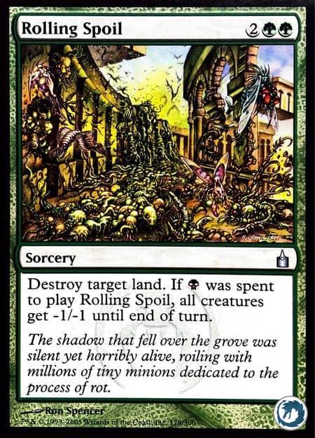 Cloaque agressif (179/306) - Rolling Spoil (179/306) - Ravnica, la Cité des Guildes - Carte Magic The Gathering
