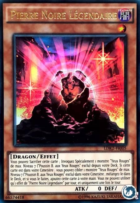 Pierre Noire Légendaire (LDK2-FRJ05) - The Black Stone of Legend (LDK2-ENJ05) - Carte Yu-Gi-Oh