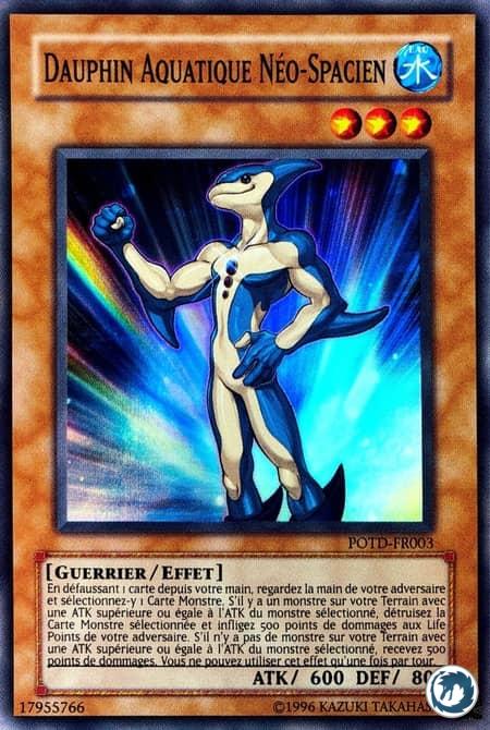 Dauphin Aquatique Néo-Spacien (POTD-FR003) - Neo-Spacian Aqua Dolphin (POTD-EN003) - Carte Yu-Gi-Oh