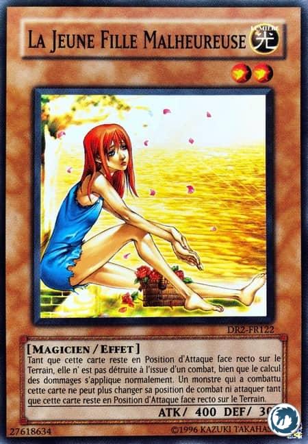 La Jeune Fille Malheureuse (DR2-FR122) - The Unhappy Girl (DR2-EN122) - Carte Yu-Gi-Oh