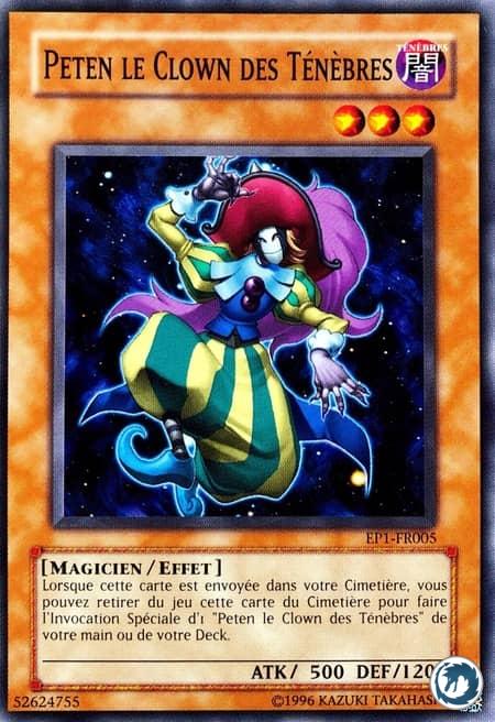 Peten Le Clown Des Ténèbres (EP1-FR005) - Peten The Dark Clown (EP1-EN005) - Carte Yu-Gi-Oh