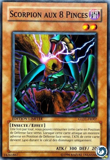 Scorpion Aux 8 Pinces (GLD1-FR007) - 8-Claws Scorpion (GLD1-EN007) - Carte Yu-Gi-Oh