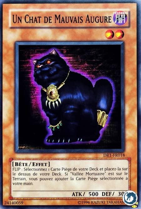 Un Chat De Mauvais Augure (DR1-FR018) - A Cat of Ill Omen (DR1-EN018) - Carte Yu-Gi-Oh