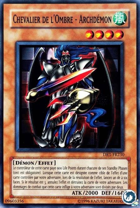 Chevalier De L'Ombre - Archdémon (DR1-FR230) - Shadowknight Archfiend (DR1-EN230) - Carte Yu-Gi-Oh