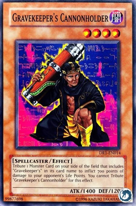 Canonnier des Protecteurs du Tombeau (DR1-FR014) - Gravekeeper's Cannonholder (DR1-EN014) - Carte Yu-Gi-Oh