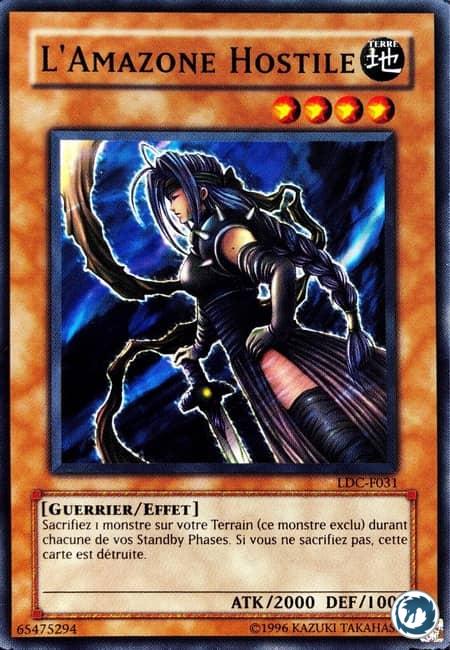 L'Amazone Hostile (LDC-F031) - The Unfriendly Amazon (LON-EN031) - Carte Yu-Gi-Oh