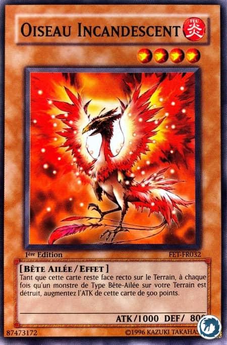 Oiseau Incandescent (FET-FR032) - Firebird (FET-EN032) - Carte Yu-Gi-Oh