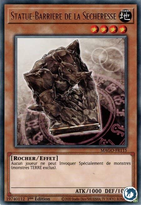 Statue-Barrière De La Sécheresse (MAGO-FR115) - Boundary Statue of Drought (MAGO-EN115) - Carte Yu-Gi-Oh