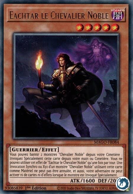 Eachtar Le Chevalier Noble (MAGO-FR084) - Noble Knight Eachtar (MAGO-EN084) - Carte Yu-Gi-Oh