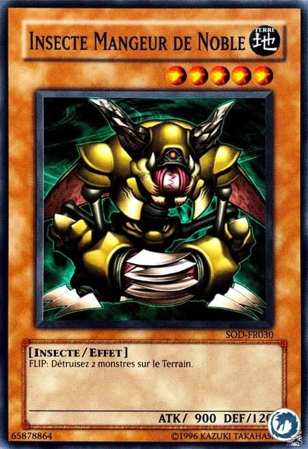 Insecte Mangeur De Noble (SOD-FR030) - Nobleman-Eater Bug (SOD-EN030) - Carte Yu-Gi-Oh