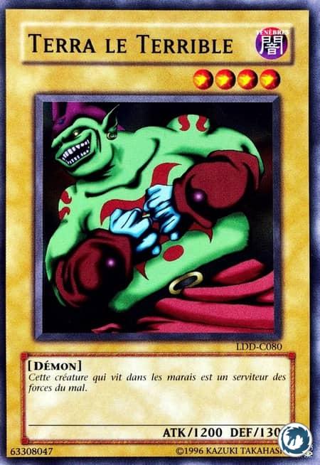 Terra Le Terrible (LDD-C080) - Terra The Terrible (LOB-080) - Carte Yu-Gi-Oh