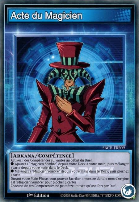 Acte Du Magicien (SBCB-FRS09) - Magician's Act (SBCB-ENS09) - Carte Yu-Gi-Oh