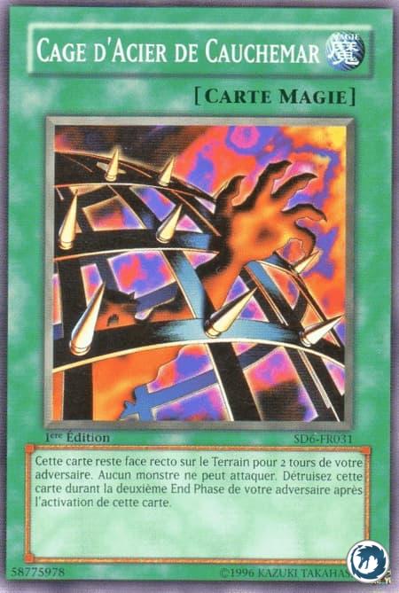 Cage D'Acier De Cauchemar (SD6-FR031) - Nightmare's Steelcage (SD6-EN031) - Carte Yu-Gi-Oh