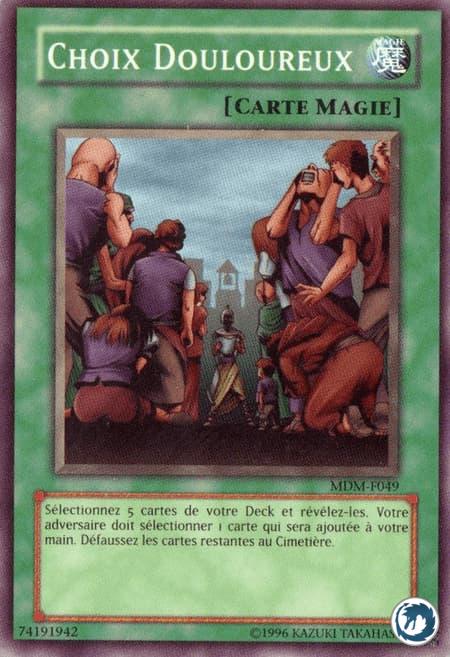 Choix Douloureux (MDM-F049) - Painful Choice (MRL-049) - Carte Yu-Gi-Oh