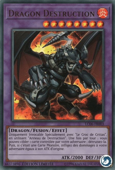 Dragon Destruction (LC06-FR003) - Destruction Dragon (LC06-EN003) - Carte Yu-Gi-Oh
