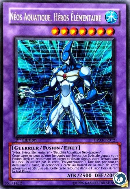 Néos Aquatique, Héros Elémentaire (DP03-FR012) - Elemental Hero Aqua Neos (DP03-EN012) - Carte Yu-Gi-Oh