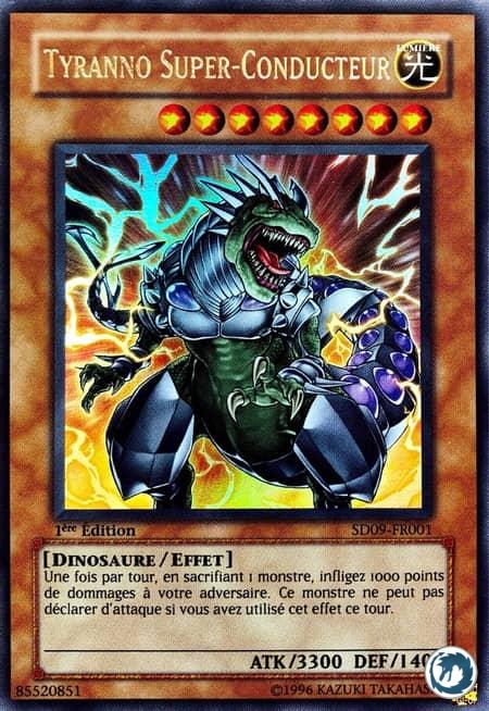 Tyranno Super-Conducteur (SD09-FR001) - Super Conductor Tyranno (SD09-EN001) - Carte Yu-Gi-Oh