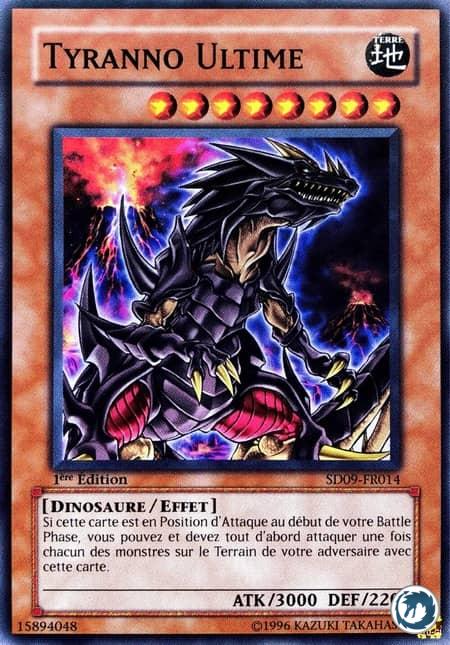 Tyranno Ultime (SD09-FR014) - Ultimate Tyranno (SD09-EN014) - Carte Yu-Gi-Oh