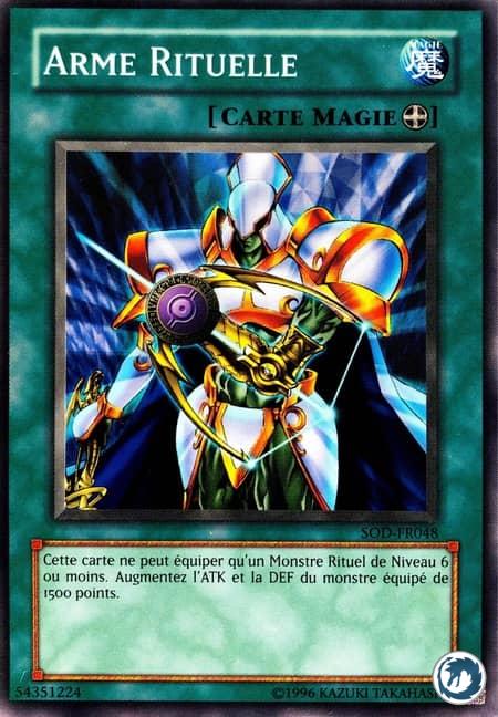 Arme Rituelle (SOD-FR048) - Ritual Weapon (SOD-EN048) - Carte Yu-Gi-Oh