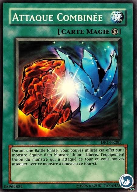 Attaque Combinée (DR1-FR085) - Combination Attack (DR1-EN085) - Carte Yu-Gi-Oh