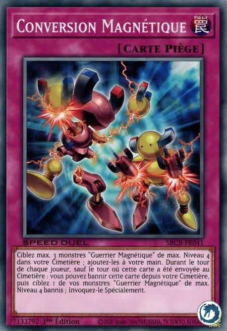 Conversion Magnétique (SBCB-FR041) - Magnet Conversion (SBCB-EN041) - Carte Yu-Gi-Oh