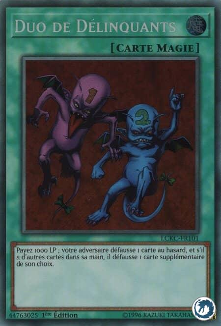 Duo De Délinquants (LCKC-FR101) - Delinquent Duo (LCKC-EN101) - Carte Yu-Gi-Oh