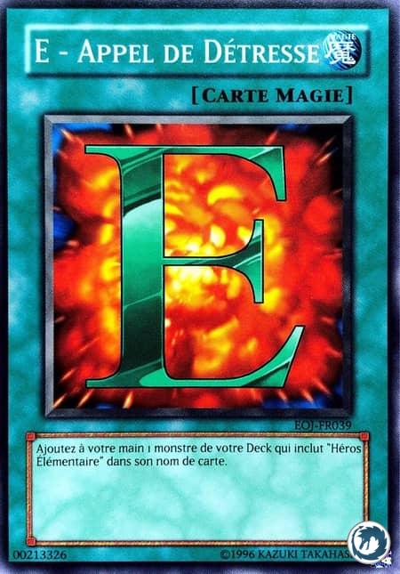 E - Appel De Détresse (EOJ-FR039) - E - Emergency Call (EOJ-EN039) - Carte Yu-Gi-Oh
