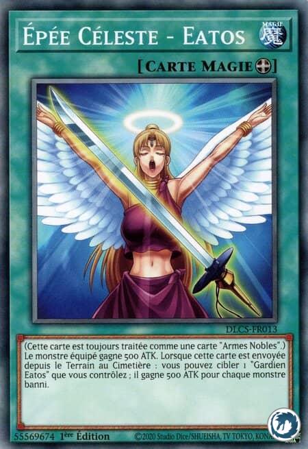 Epée Céleste - Eatos (DCLS-FR013) - Celestial Sword - Eatos (DCLS-EN013) - Carte Yu-Gi-Oh