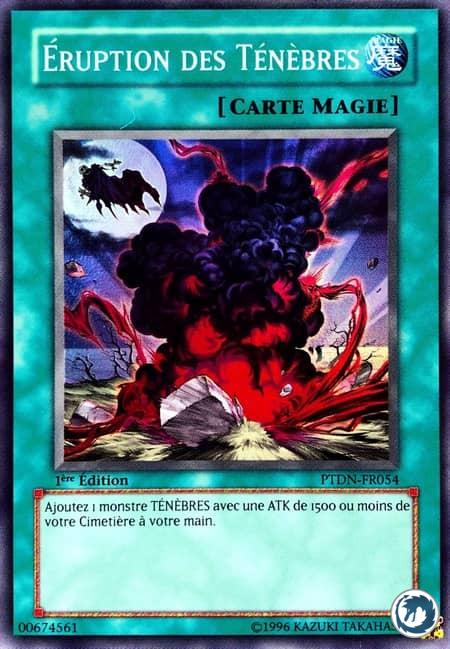 Éruption Des Ténèbres (PTDN-FR054) - Dark Eruption (PTDN-EN054) - Carte Yu-Gi-Oh