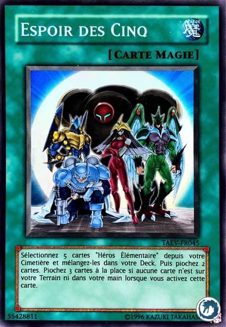 Espoir Des Cinq (TAEV-FR045) - Fifth Hope (TAEV-EN045) - Carte Yu-Gi-Oh