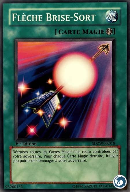Flèche Brise-Sort (SDZW-FR018) - Spell Shattering Arrow (SDZW-EN018) - Carte Yu-Gi-Oh