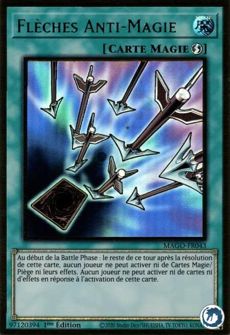 Flèches Anti-Magie (MAGO-FR043) - Anti-Magic Arrows (MAGO-EN043) - Carte Yu-Gi-Oh