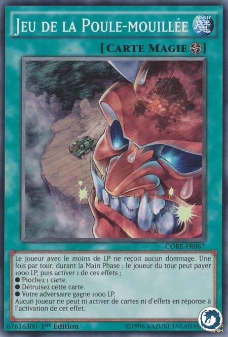 Jeu De La Poule-Mouillée (CORE-FR067) - Chicken Game (CORE-EN067) - Carte Yu-Gi-Oh