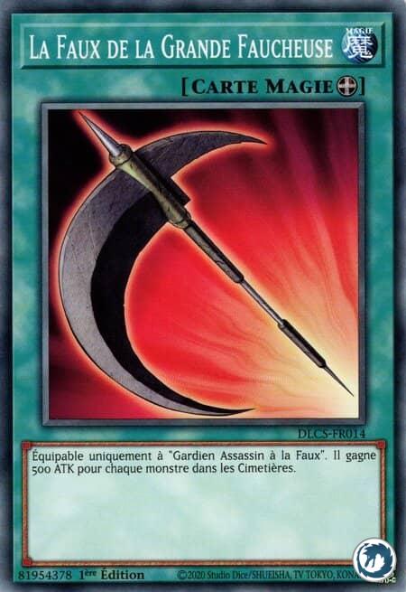 La Faux De La Grande Faucheuse (DLCS-FR014) - Reaper Scythe - Dreadscythe (DLCS-EN014) - Carte Yu-Gi-Oh